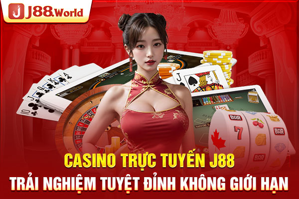Casino trực tuyến trải nghiệm tuyệt đỉnh không giới hạn